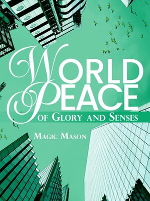 cover image of World Peace of Glory and Senses